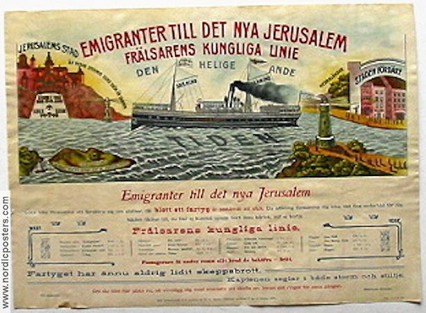 Frälsarens kungliga linje. "Emigranter till det ny Jerusalem. Fartyget har ännu inte lidit skeppsbrott och kaptenen seglar i både storm och stiltje", står betryggande att läsa på reklamen för färden mot det heliga landet.