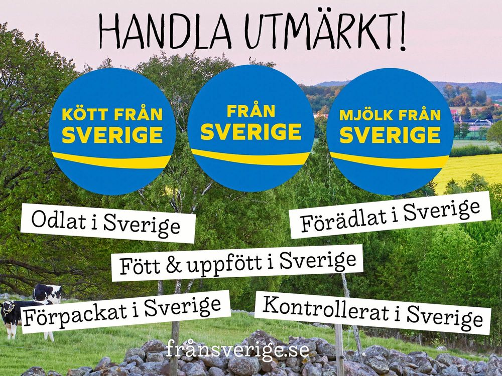 Håll utkik efter Från Sverige-märkningen i butik.